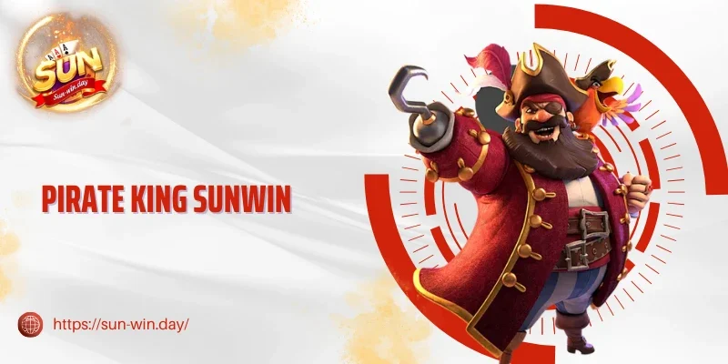 Slot Game Pirate King Sunwin - 95% Người Chơi Trúng Thưởng 